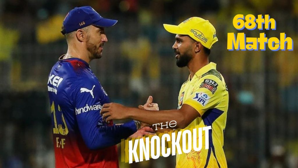 Dream11 RCB vs CSK 68th Match Prediction | 18th May 2024 | The Knockout