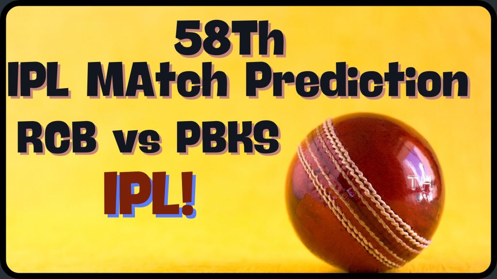 Dream11 RCB vs PBKS 52nd Match Prediction | Who WIll Win