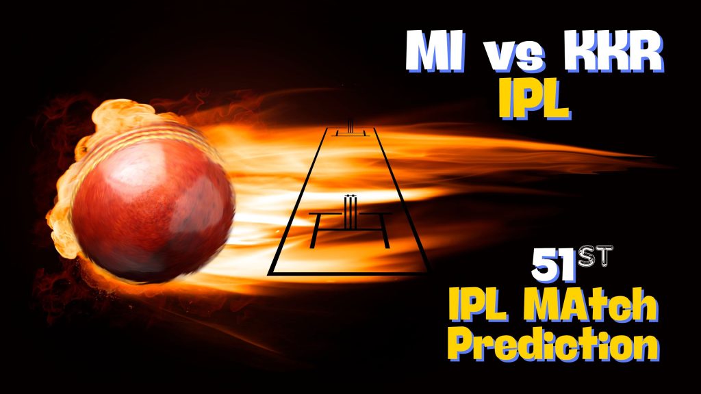 Dream11 MI vs KKR 51st Match Prediction | Who WIll Win