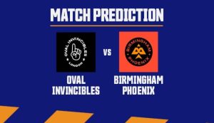 Oval Invincibles vs Birmingham Phoenix